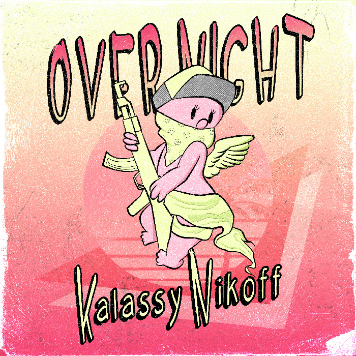 Kalassy Nikoff「Over Night」
