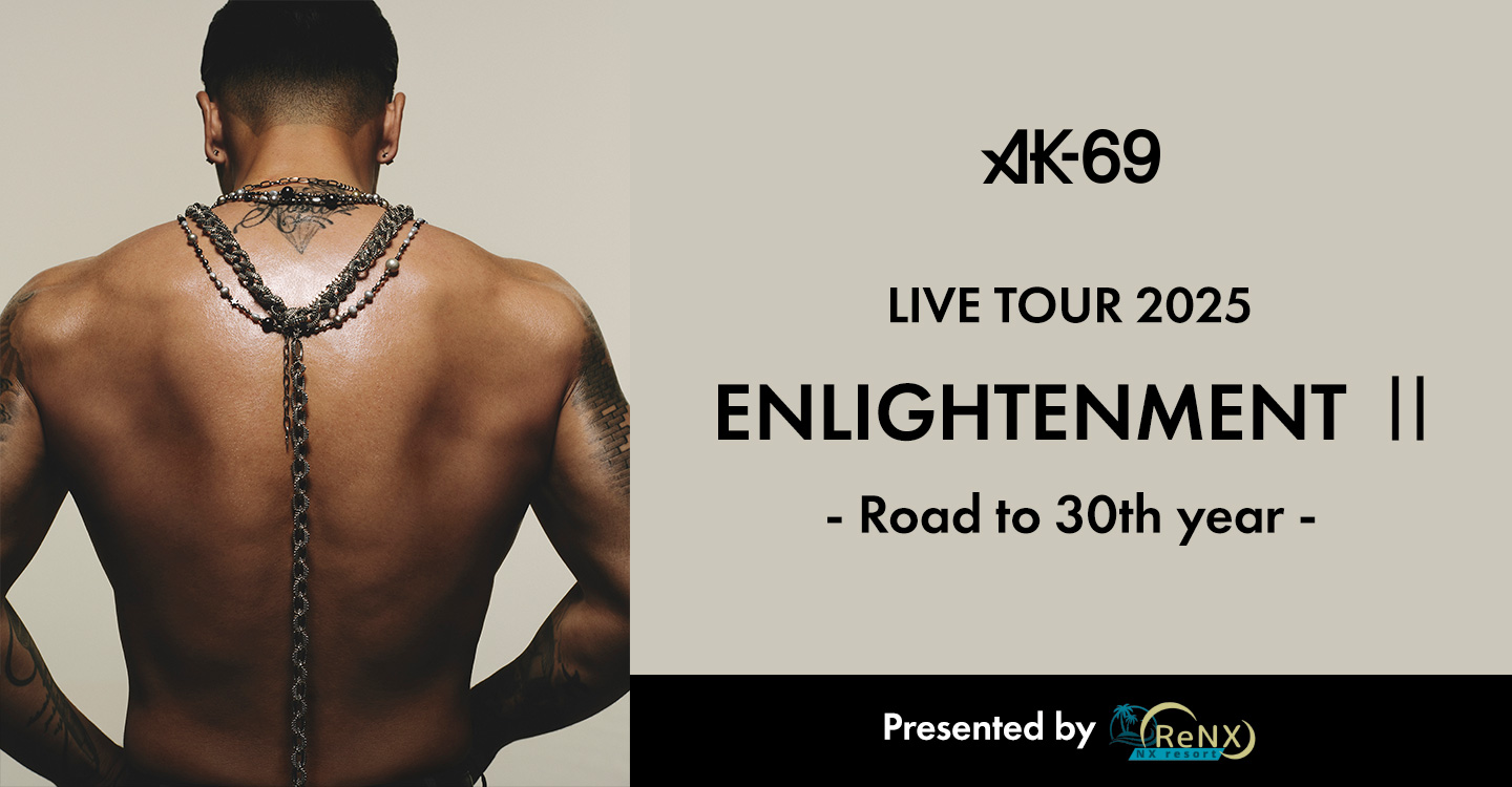 AK-69 LIVE TOUR 2024 -Enlightenment-